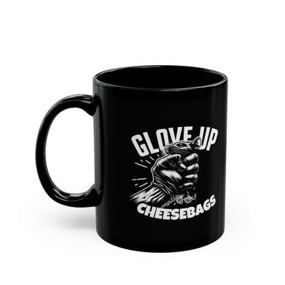 Glove up Cheesebags Black Mug (11oz, 15oz)